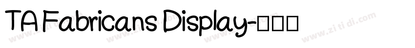 TA Fabricans Display字体转换